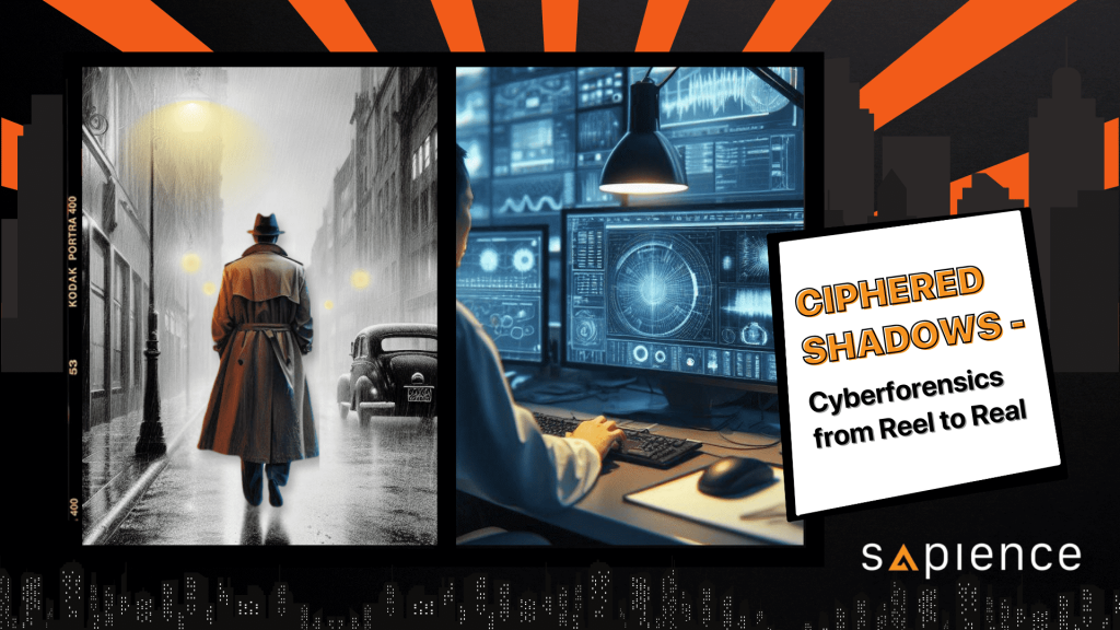 Ciphered Shadows – Cyberforensics from Reel to Real