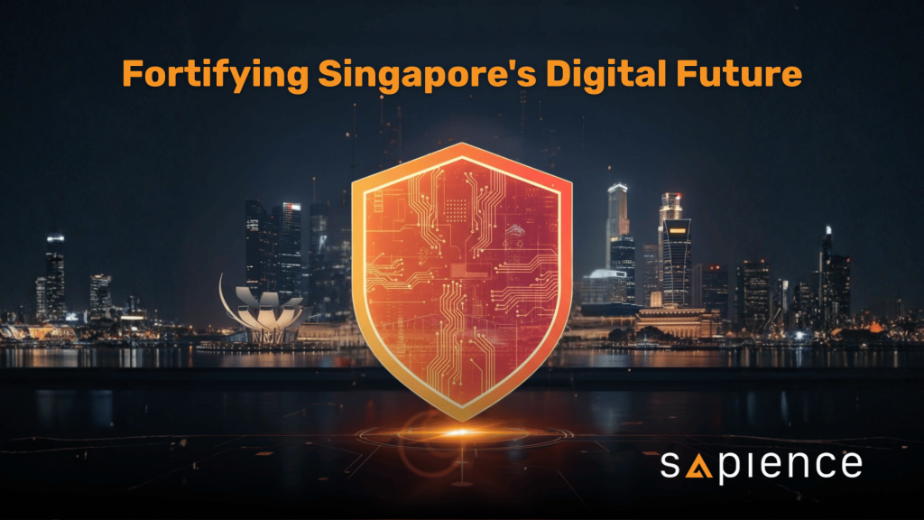 A vibrant, glowing orange digital shield with circuit patterns, superimposed over the illuminated Singapore skyline at night. The text 'Fortifying Singapore's Digital Future' is at the top, and 'Sapience' logo is at the bottom right.