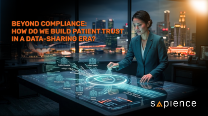 Featured image for Sapience Consulting’s May blog on the Health Information Act (HIA). A high-resolution digital visual showing a female healthcare professional in a Singapore office overlooking the Marina Bay Sands skyline. She is interacting with a holographic interface where data silos from public hospitals, private clinics, and allied health providers merge into a unified "Trust Shield" and structured patient record. Text overlay in Sapience Orange reads: "BEYOND COMPLIANCE: HOW DO WE BUILD PATIENT TRUST IN A DATA-SHARING ERA?" symbolizing the strategic transition to secure healthcare data governance.