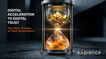 An executive thought-leadership banner by Sapience Consulting titled "DIGITAL ACCELERATION TO DIGITAL TRUST: The Next 10 Years of Tech Governance." The landscape image showcases a modern, metallic architectural hourglass against a dark obsidian slate background. The bottom bulb houses an intense, glowing Sapience Orange swirl of digital text strings and particles representing historical acceleration. The particles funnel through a bright optical light flare at the neck, organizing into premium, metallic gold geometric blocks in the top bulb to symbolize structured future governance. The Sapience corporate logo is positioned in the bottom right corner.